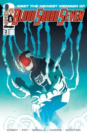 Blood Squad Seven #3 - Joe Casey & Paul Fry