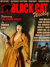 Black Cat Weekly #144 - Janice Law, Hal Charles, Gina Nelson, Ron Miller, Philip E. High, Harlan Ellison, Jack Williamson, Stephen Marlowe, Henry Slesar & James Hay Jr.