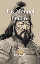 The Mongol Empire - History Nerds