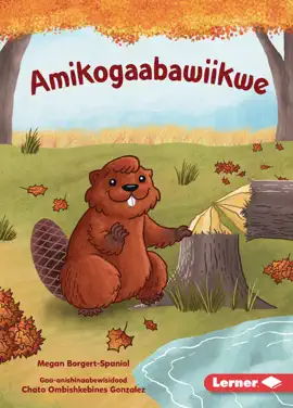 Read: Amikogaabawiikwe Book (Beaver Bev)