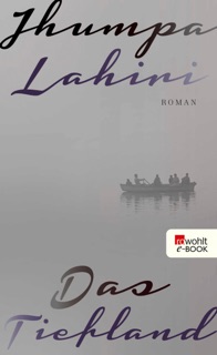 Das Tiefland by Jhumpa Lahiri