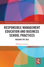 Responsible Management Education and Business School Practices