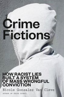 Crime Fictions by Nicole Gonzalez Van Cleve
