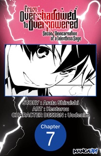 From Overshadowed to Overpowered: Second Reincarnation of a Talentless Sage #007 by Arata Shiraishi, Kentarou & Uodenim