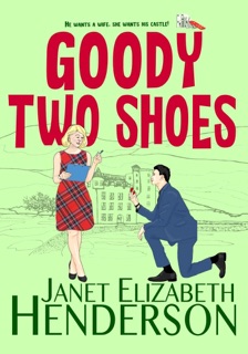 Goody Two Shoes by Janet Elizabeth Henderson