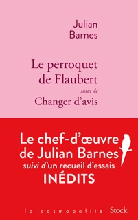 Le perroquet de Flaubert by Julian Barnes