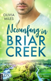 Neuanfang in Briar Creek - Olivia Miles & Kerstin Fricke