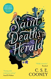 Saint Death's Herald by C. S. E. Cooney