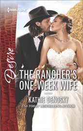 The Rancher's One-Week Wife Kathie DeNosky