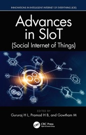 Advances in SIoT (Social Internet of Things) - Gururaj H L, Pramod H B & Gowtham M