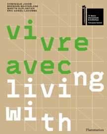 Vivre avec… / Living with… - Various Authors