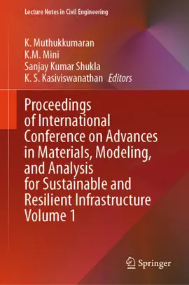 Read: Book Proceedings of International Conference on Advances in Materials, Modeling, and Analysis for Sustainable and Resilient Infrastructure Volume 1