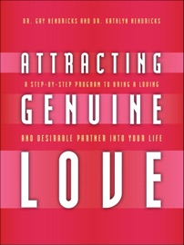 Attracting Genuine Love Gay Hendricks & Kathlyn Hendricks
