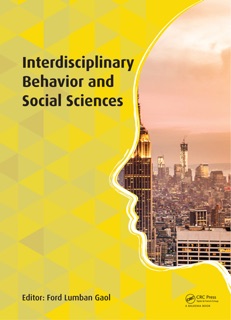 Interdisciplinary Behavior and Social Sciences by Ford Lumban Gaol