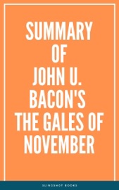 Summary of John U. Bacon's The Gales of November