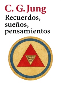 Recuerdos, sueños, pensamientos by C. G. Jung