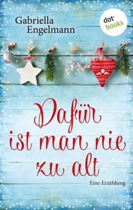 Read: Dafür ist man nie zu Book alt