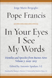 In Your Eyes I See My Words by Pope Francis & Antonio Spadaro