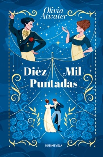 Diez mil puntadas by Olivia Atwater
