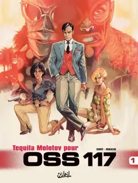 Read: OSS Book 117 T01 - Tequila Molotov pour OSS 117