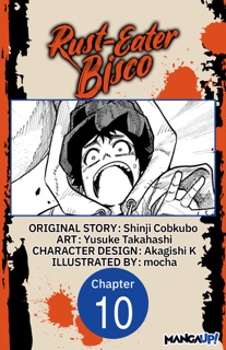 Rust-Eater Bisco #010 by Shinji Cobkubo, Yusuke Takahashi, Akagishi K. & mocha