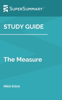Study Guide: The Measure by Nikki Erlick (SuperSummary) by SuperSummary