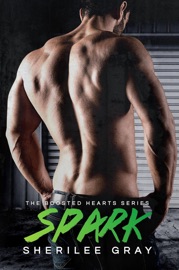 Spark (Boosted Hearts #4) - Sherilee Gray