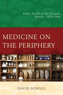 Medicine on the Periphery by David Sowell