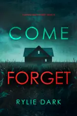 Come Forget (A Hannah Mercy FBI Suspense Thriller—Book Twelve)