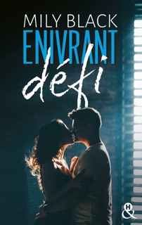 Enivrant défi by Mily Black