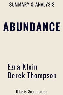 Summary of Abundance by Ezra Klein by Olasis Summaries