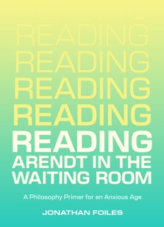 Reading Arendt in the Waiting Room by Jonathan Foiles