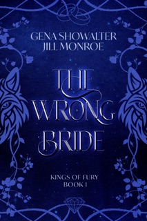 The Wrong Bride by Gena Showalter & Jill Monroe