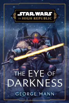 Read: Star Book Wars: The Eye of Darkness (The High Republic)