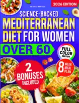 Science-Backed Mediterranean Diet for Women Over 60