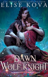 A Dawn with the Wolf Knight - Elise Kova