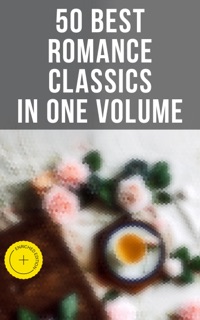 50 Best Romance Classics in One Volume by Jane Austen, Charlotte Brontë, Emily Bronte, Anne Brontë, William Shakespeare, Fanny Burney, Stendhal, R.D. Blackmore, Pierre Choderlos de Laclos, Henry James, Nathaniel Hawthorne, George Eliot, Leo Tolstoy, Thomas Hardy, Elizabeth Gaskell, Edith Wharton, Louisa May Alcott, Alexandre Dumas, Meredith Nicholson, Charles Dickens, Gaston Leroux, E. M. Forster, F. Scott Fitzgerald, Theodore Dreiser, H.G. Wells, Grace Livingston Hill, Earl Derr Biggers, Walter Scott, Virginia Woolf, Burton Egbert Stevenson, P.G. Wodehouse, Georgette Heyer, Madeleine L'Engle, O. Douglas, Kate Chopin & Musaicum Press