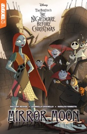 Disney Manga: Tim Burton's The Nightmare Before Christmas - Mirror Moon - Mallory Reaves