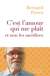 C'est l'amour qui me plaît et non les sacrifices by Bernard Perret