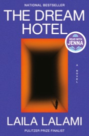 The Dream Hotel: A Read with Jenna Pick - Laila Lalami