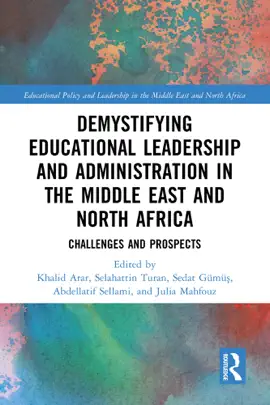 Read: Demystifying Educational Leadership and Administration in the Middle East and Book North Africa