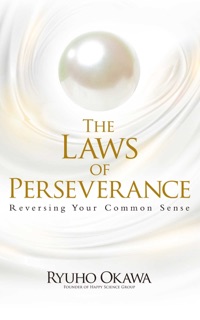 The Laws of Perseverance by Ryuho Okawa