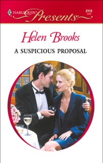 A Suspicious Proposal by Helen Brooks