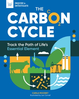 The Carbon Cycle by Carla Mooney