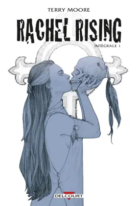 Rachel Rising Intégrale T01
