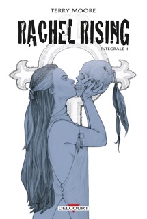 Rachel Rising Intégrale T01 by Terry Moore