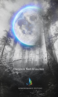 Malédiction 6 (Livre lesbien, roman lesbien) by Cherylin A. Nash, Lou Jazz & Roman Lesbien - Homoromance Éditions