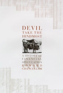 Devil Take the Hindmost by Edward Chancellor