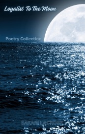Loyalist To The Moon - Sakari Lacross