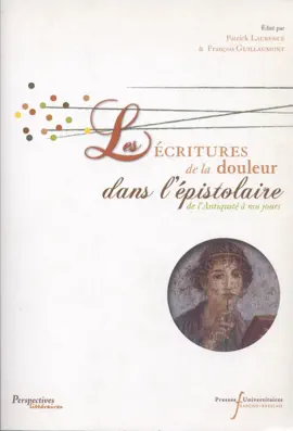Read: Les écritures de la douleur dans l’épistolaire de Book l’Antiquité à nos jours